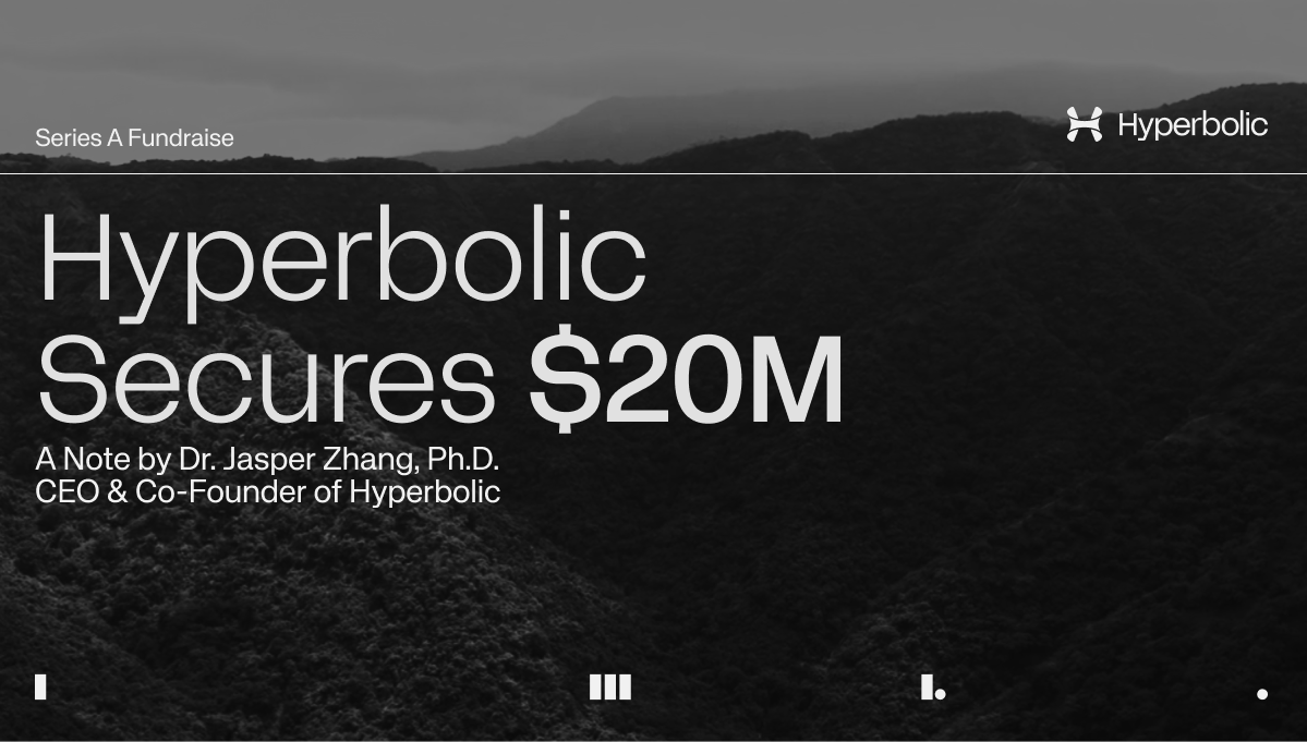 A digital banner announces "Hyperbolic Secures $20M" in Series A fundraising. The background shows a grayscale mountain range. The note is by Dr. Jasper Zhang, Ph.D., CEO & Co-Founder of Hyperbolic. Hyperbolic's logo is at the top right.
